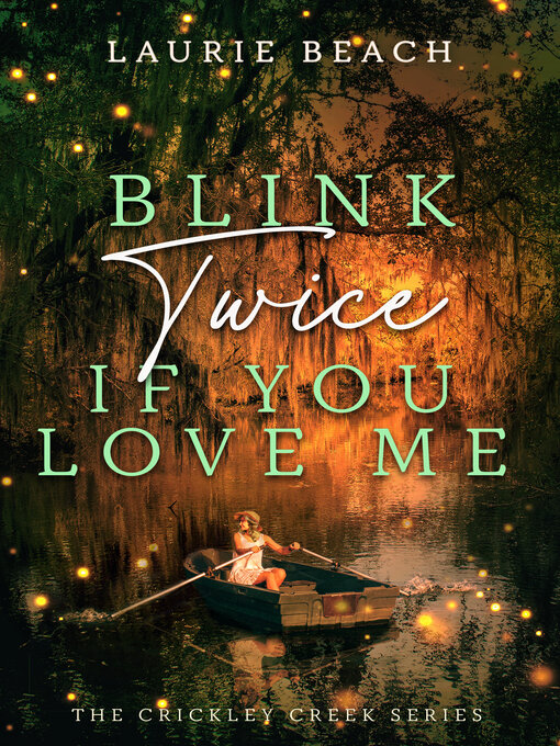 Title details for Blink Twice If You Love Me by Laurie Beach - Available